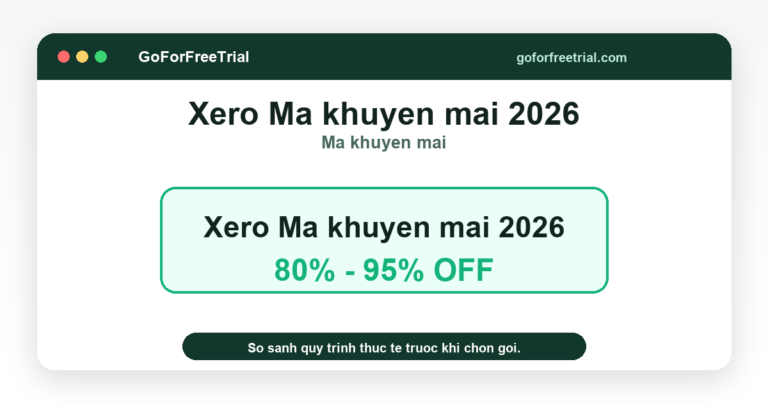 Ưu đãi Xero 2026 - Khuyến mãi Xero 2026